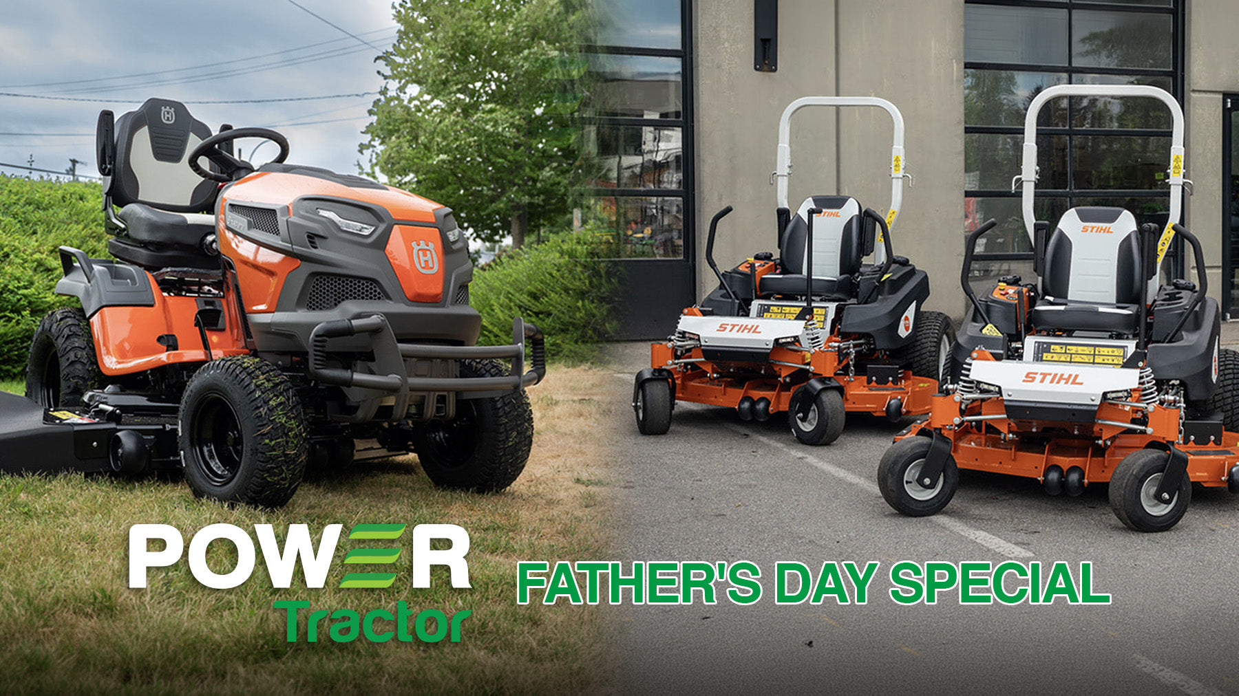 Father's Day Mower Special at Power Tractor: Save on Premium STIHL &amp; Husqvarna Riding Mowers